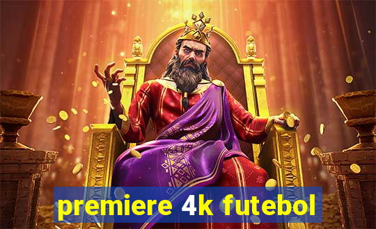 premiere 4k futebol